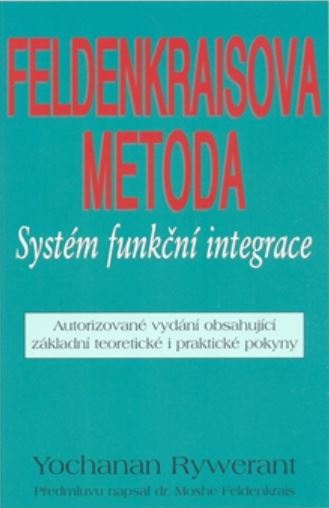 Feldenkraisova metoda - Systém funkční integrace - Yochanan Rywe - Kliknutím na obrázek zavřete